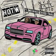 HOTW (ft. Michael Christmas)[Prod. A. King]