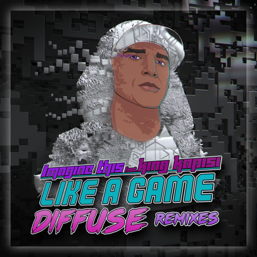 Like A Game - Feat. King Kapisi - DIFUSE Level Up Remix