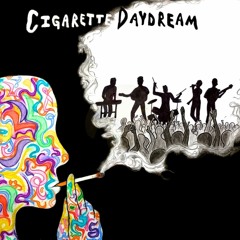 Cigarette Daydream