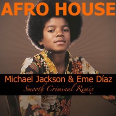 Michael Jackson & Eme Diaz - Smooth Criminal Rémix - Afro House. #BR