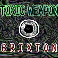Brixton - Toxic Weapon [161]