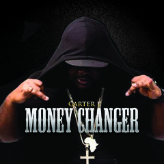 Carter P - Money Changer