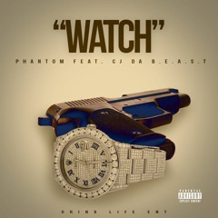 'Watch" PHANTOM x CJ DA B.E.A.S.T