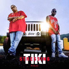 Tiki Stressing (Prod. ILLFLavaz)