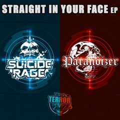 Suicide Rage Vs Paranoizer - 'Straight In Your Face' EP mix