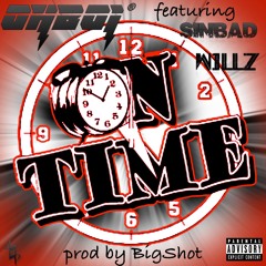 OHBOI® - On Time ft Sinbad & Willz (prod by BigShot)
