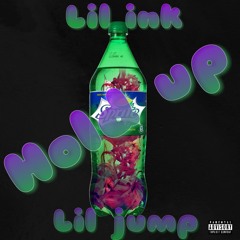 Lil ink X Lil jump - "hold up"