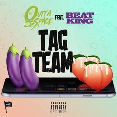 "Tag Team" Ft. Beat King