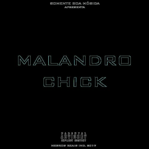 Malandro Chick
