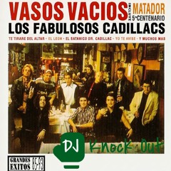 Los Fabulosos Cadillacs - Matador (DJ Knock Out Remix)