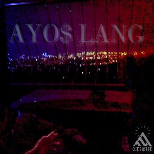 illcity6 - Ayo$ Lang