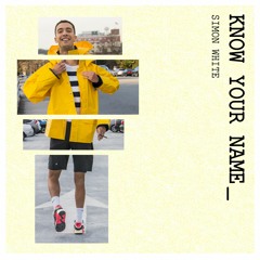 Know Your Name [Prod. Simon White x eQ]