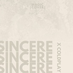 Sincere - Magic (Cover)