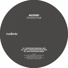 A2: Voodoo Dub (Egal 3 Reconstruction Mix) AKLTD001 (Vinyl Only)