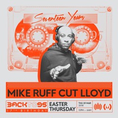 DJ Mike Ruff Cut Lloyd Backto95 17th Birthday Promo Mix