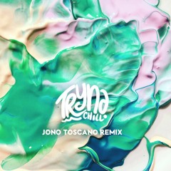 Tryna Chill - (Jono Toscano Remix) [FREE DOWNLOAD]