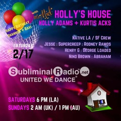 Holly Adams and Kurtis Acks // Native LA/SF Takeover Holly's House on Subliminal Radio