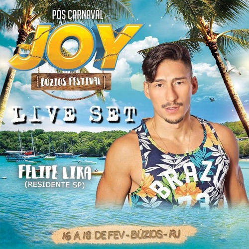 FELIPE LIRA - JOY BUZIOS FESTIVAL [LIVE SET]