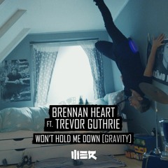Brennan Heart Ft Trevor Guthrie - Wont Hold Me Down Gravity