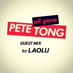 All Gone Pete Tong _ Laolu