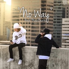No Way (Prod. MaaBeatz)