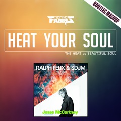 Heat Your Soul [SDJM & JESSE McCARTNEY] - The Heat vs Beautiful Soul -Tiziano Fabris Mashup