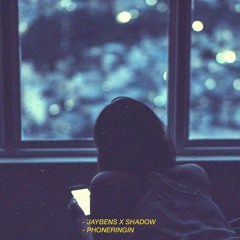 JAY BENS X SHADOW - PHONERINGIN