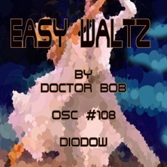 DoctorBob - Easy Waltzy Does It - Diodow #108