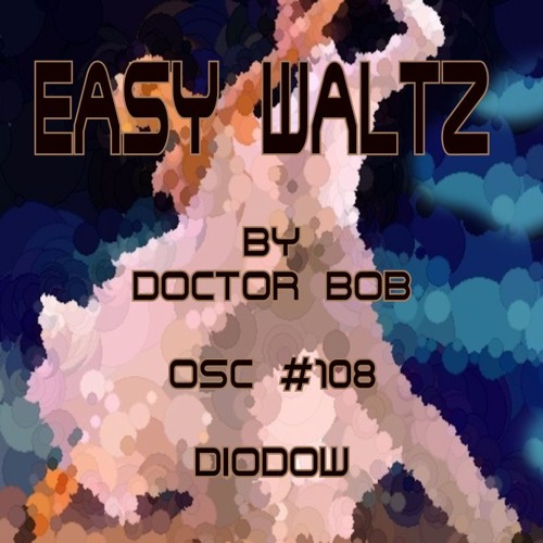 DoctorBob - Easy Waltzy Does It - Diodow #108