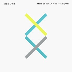 Nick Muir - Mirror Walk