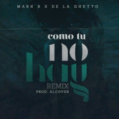 Mark B Ft. De La Ghetto - Como Tu No Hay (TRAP ZONE HD).mp3