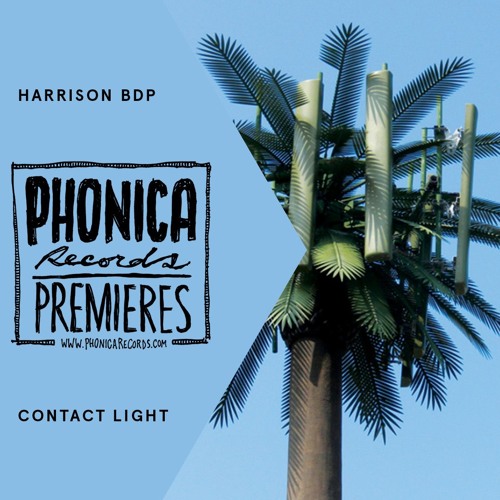 Phonica Premiere: Harrison BDP - Contact Light [LOST PALMS]