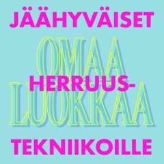 14. Jäähyväiset herruustekniikoille