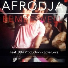 AfroDja ft. BB4 Production - Love Love (Zouk Love Pacifika) 2018