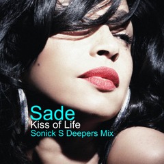 Sade - Kiss of Life ( Sonick S Deepers Mix )