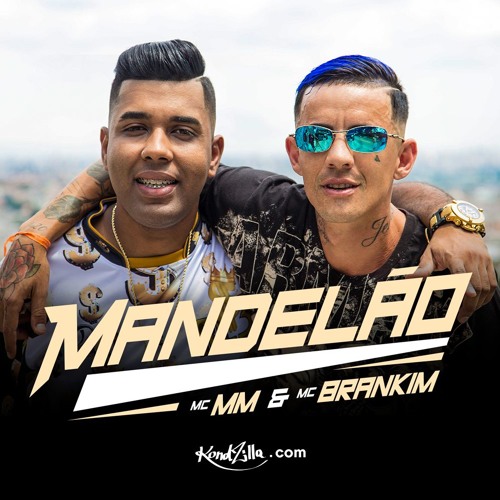 MC MM e MC Brankim - Mandelão