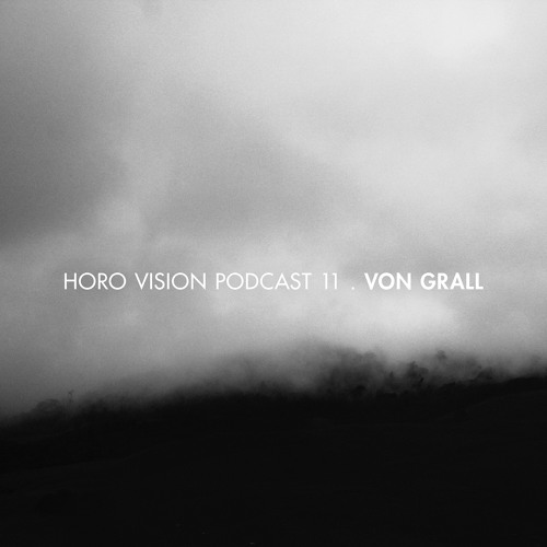 Von Grall - Horo Vision Podcast 11