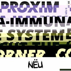 Proxima - Cut The Corner - NËU003