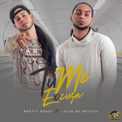 Laion  Pretty Rendy - Tu Me Excusa (Audio Oficial)