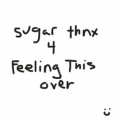 Sugar Thnks 4 Feeling This Over - Chet Porter Vs. Fall Out Boy Vs. Blink 182