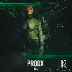 PRODX - A.I EP [Klangrecords]