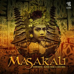 Synthatic, Alpha Tribe & Spectree - Masakali