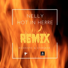 Hot In Herre - Richastic & Starjack - 2018 Moombahton Remix