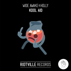 WiDE AWAKE & Holly - Kool Aid