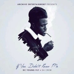 DC Young Fly - Key To The Streets (If You Didn't Know Me)