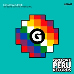 Edgar Aguirre - Rey De Las Cantinas! (Original Mix)[OUT NOW]