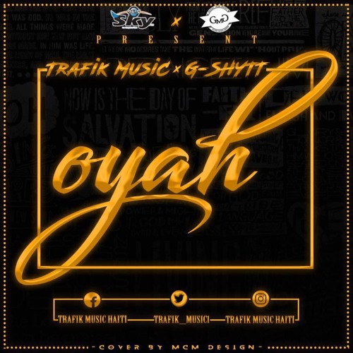 Trafik Music X G-Shytt - Oyah