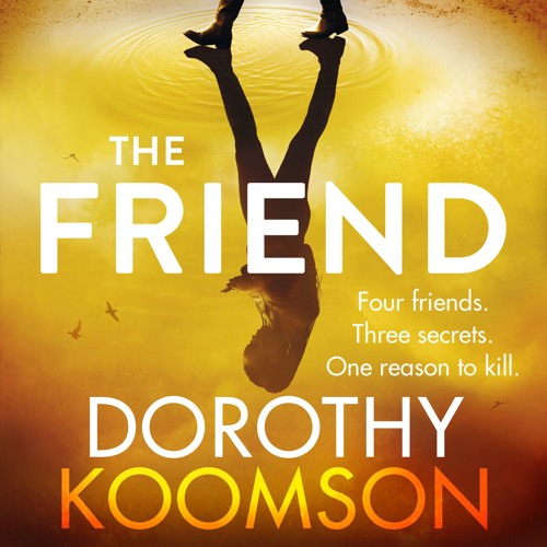 The Friend by Dorothy Koomson (Audiobook extract)