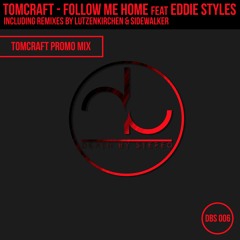 Tomcraft - Follow Me Home - In The Mix