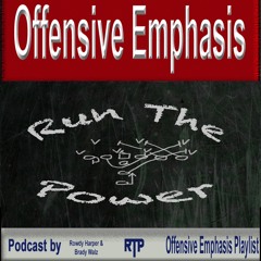Offensive Emphasis - Run The Power Podcast